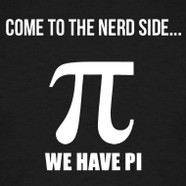 Come to the Nerd Side – We Have Pi – Humour Maths